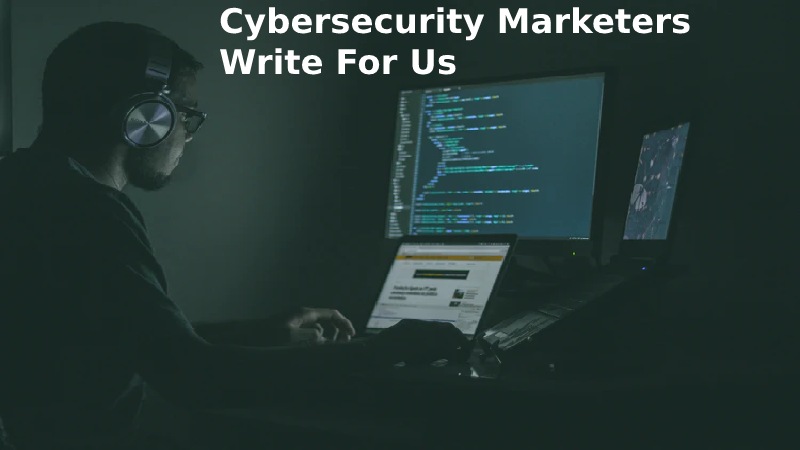 Cybersecurity Marketers