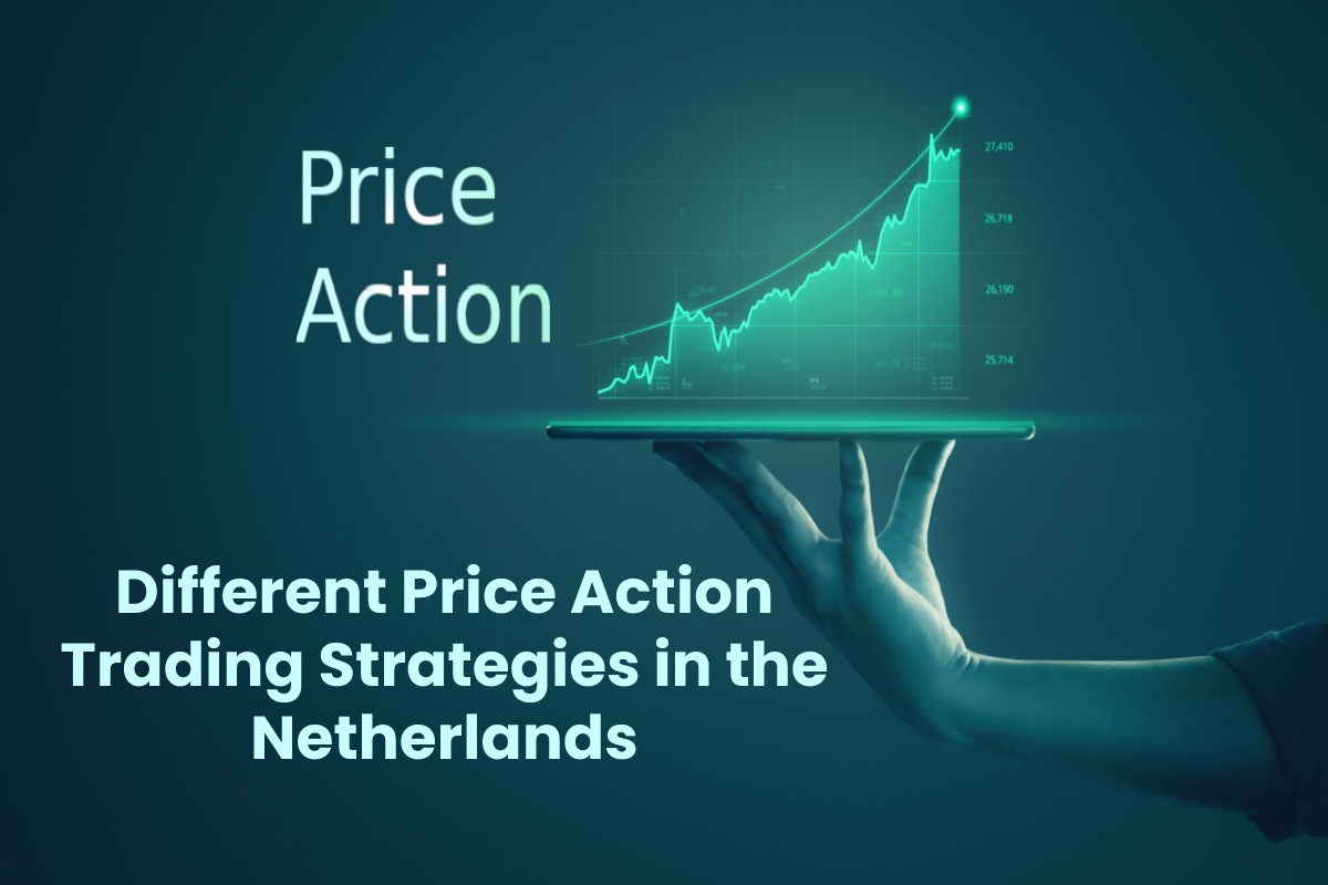 Different Price Action Trading Strategies in the Netherlands