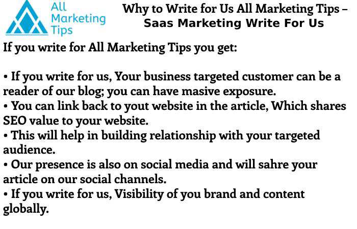 Why to Write for Us All Marketing Tips– Saas Marketing Write For Us