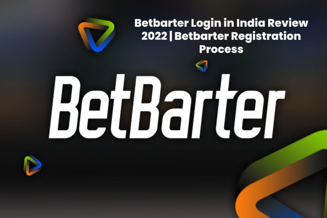 Betbarter Login in India Review 2022 Betbarter Registration