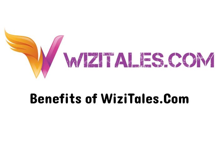 Benefits of WiziTales.Com