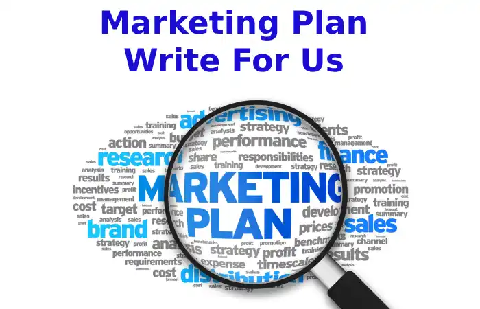 Marketing Plan Write For Us