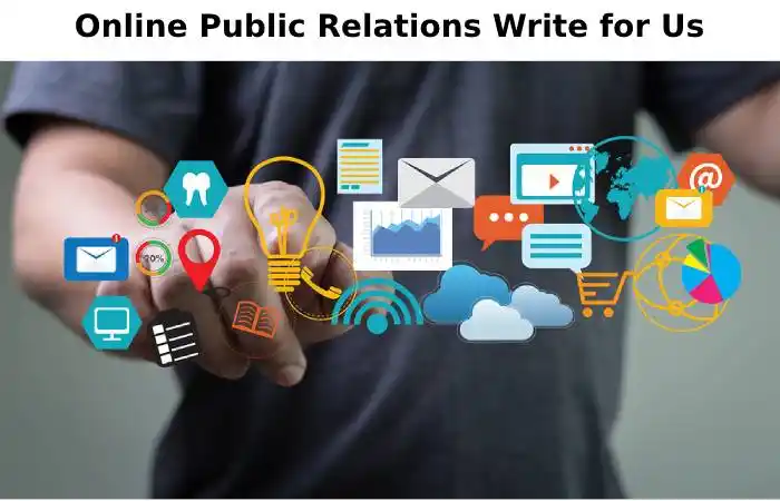 Online Public Relations Write for Us